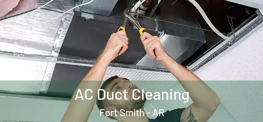  AC Duct Cleaning Fort Smith - AR